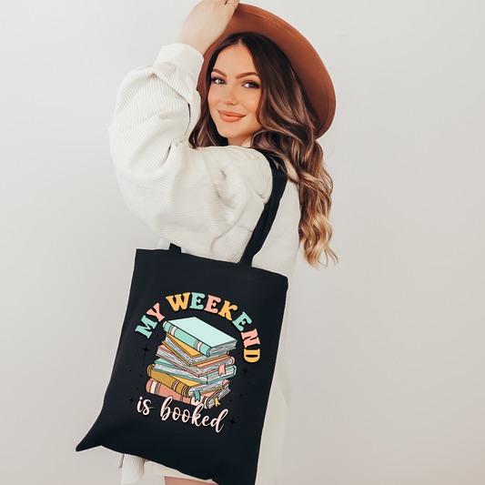 My Weekend is Booked Tote Bag